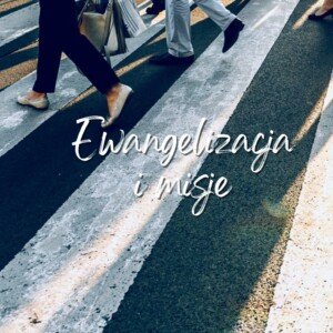 Ewangelizacja I Misje